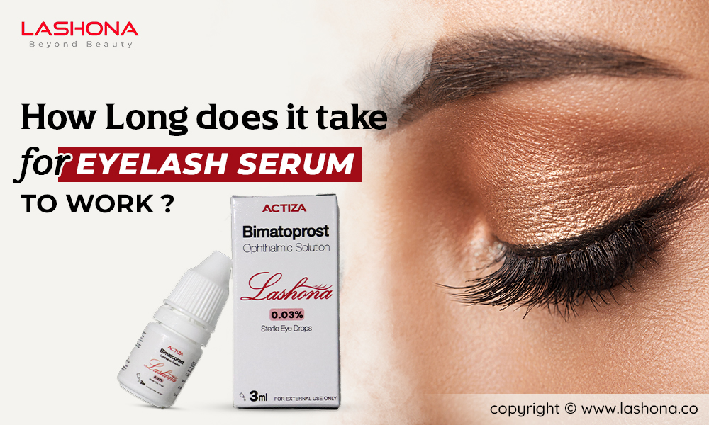 How long does it take for eyelash serum to work